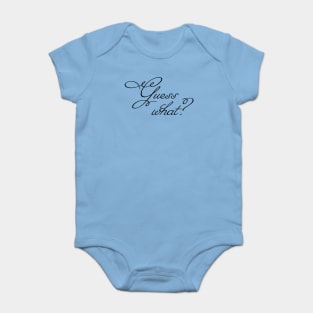 Guess What Pregnancy Announcement Baby Bodysuit